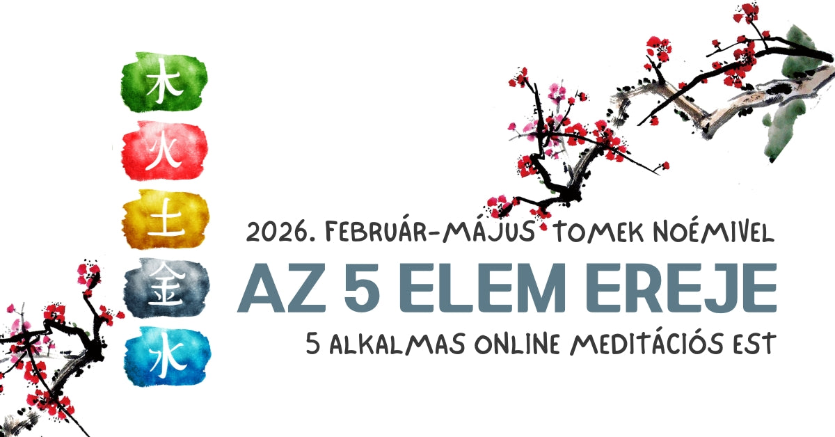 AZ 5 ELEM EREJE – online meditációs sorozat