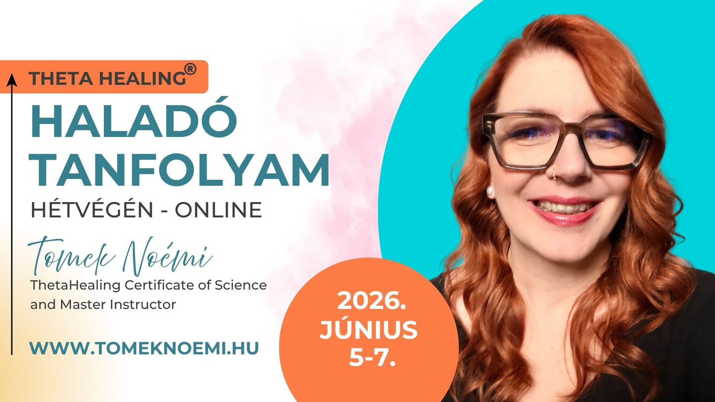 ThetaHealing® Haladó tanfolyam - hétvégén, online