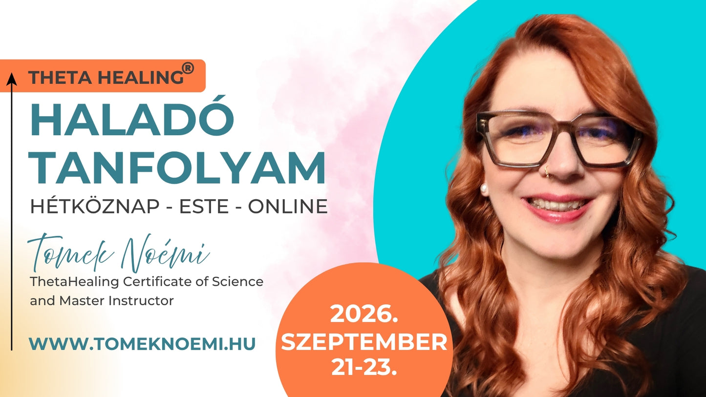ThetaHealing® Haladó tanfolyam - hétköznap, este, online