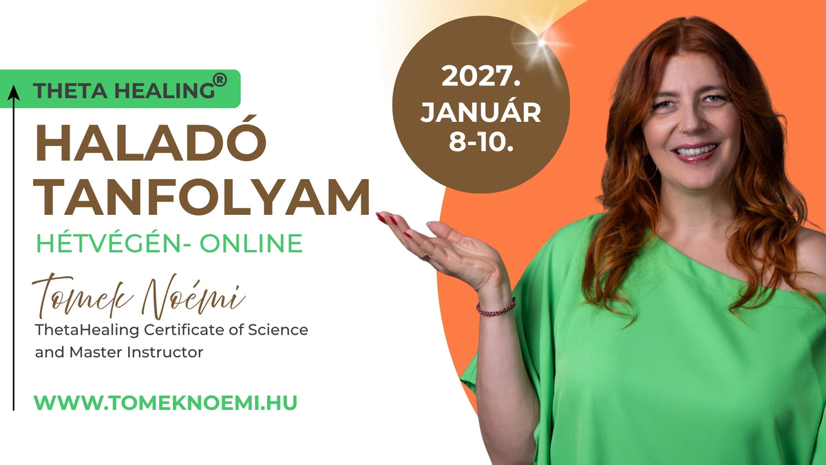 ThetaHealing® Haladó tanfolyam - hétvégén, online