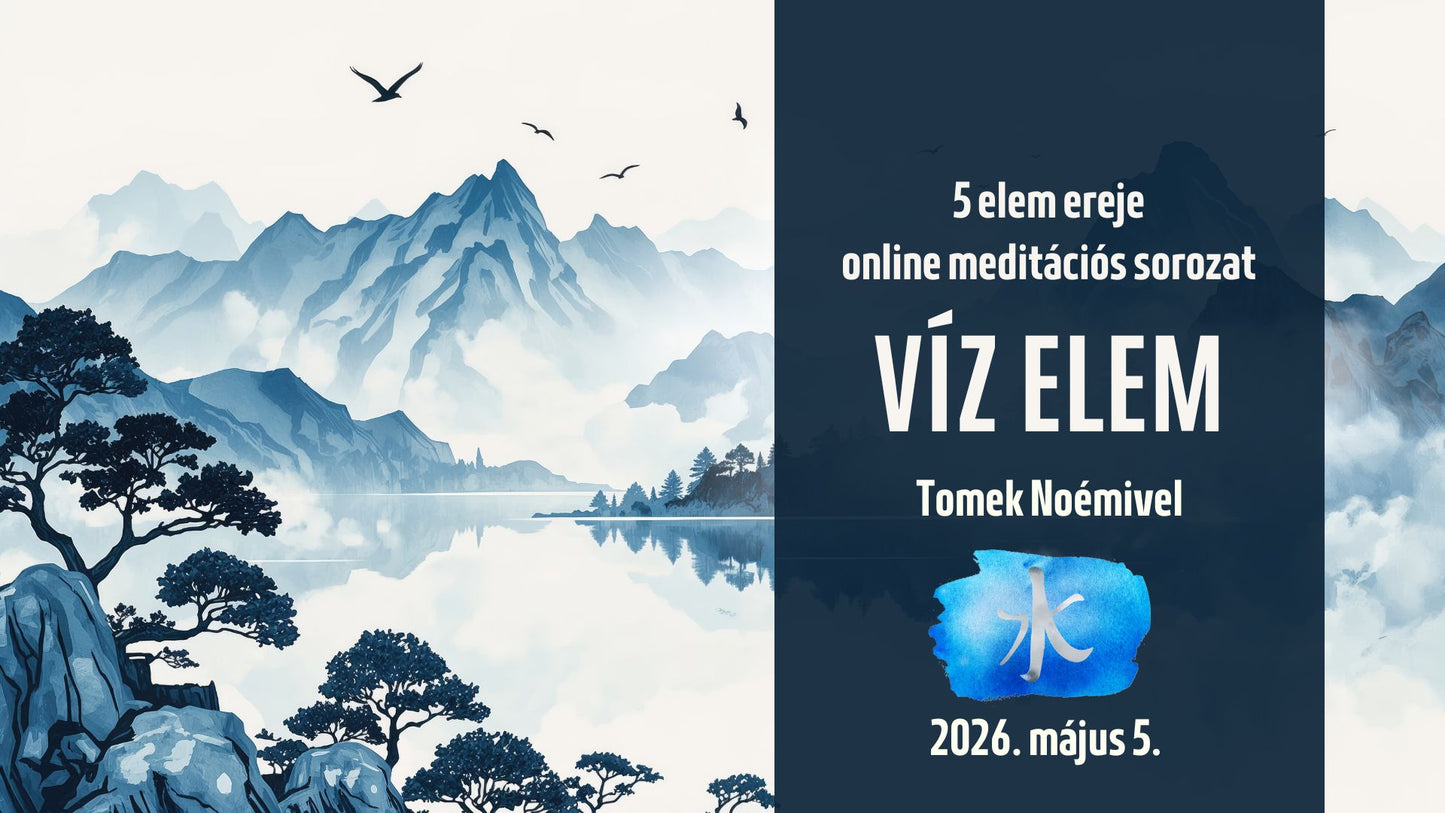 VÍZ - 5 elem meditációs estek
