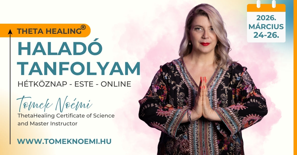 ThetaHealing® haladó tanfolyam