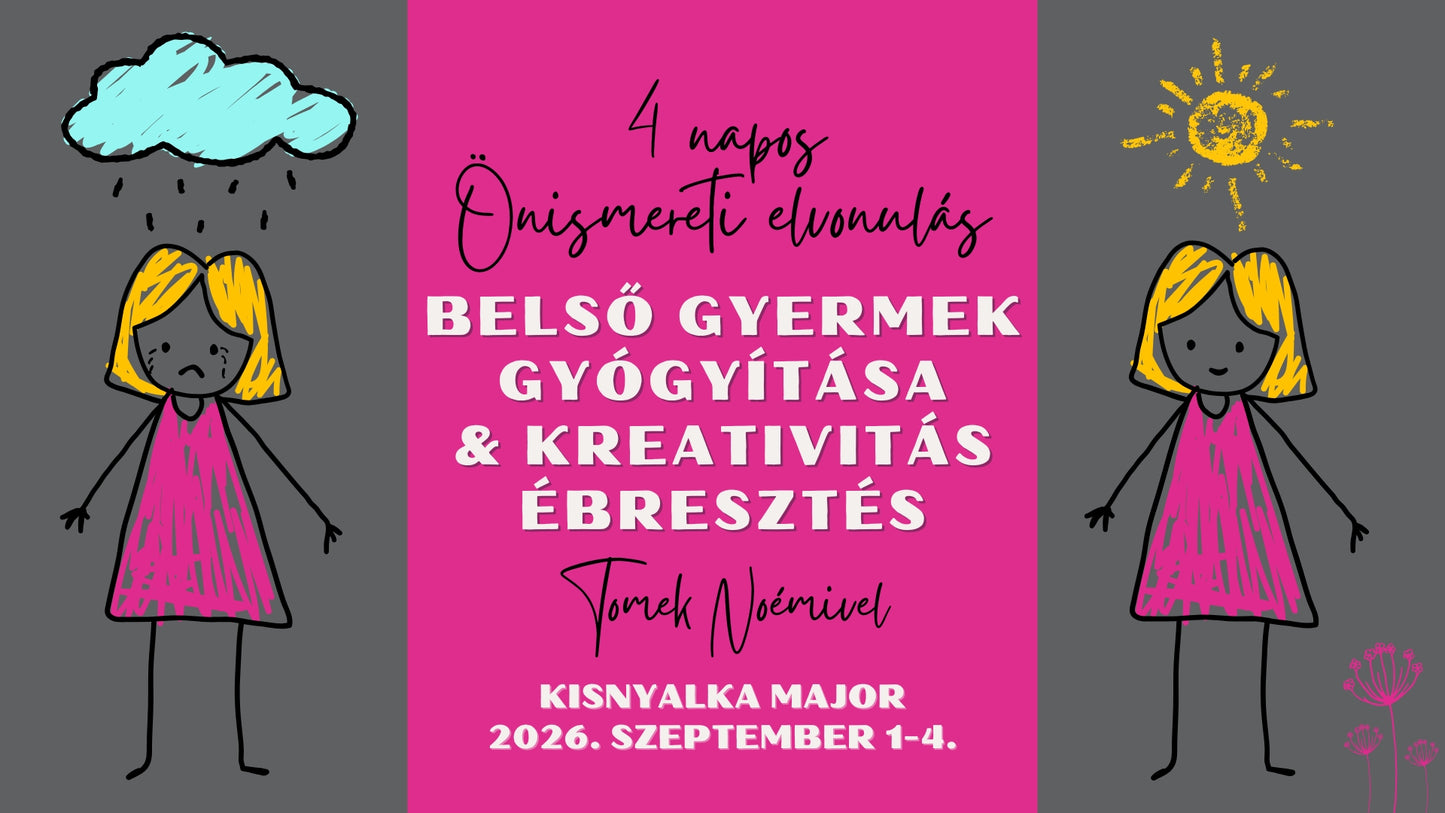 Önismereti elvonulás - Belső gyermek gyógyítása