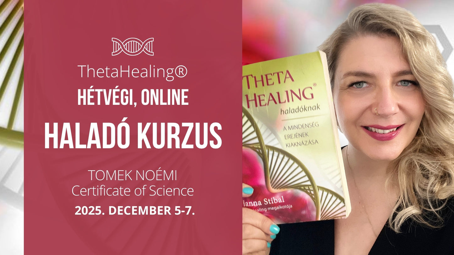 ThetaHealing® Haladó tanfolyam - hétvégén, online