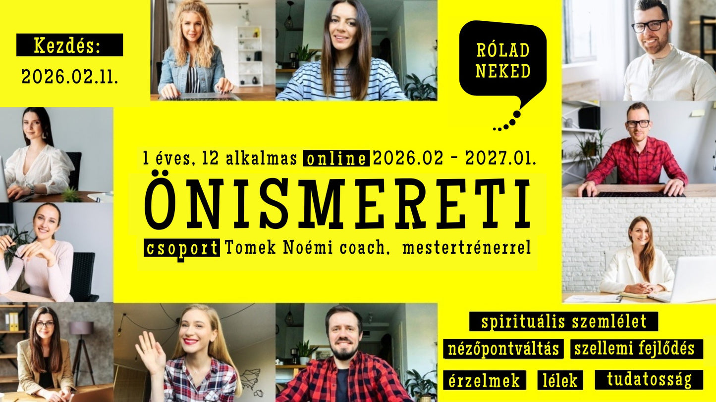 Spirituális szemléletű zárt önismereti csoport 2026 (online)