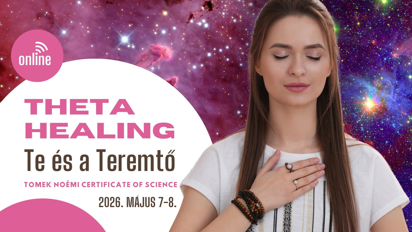 ThetaHealing® Te és a Teremtő - hétköznap, este, online
