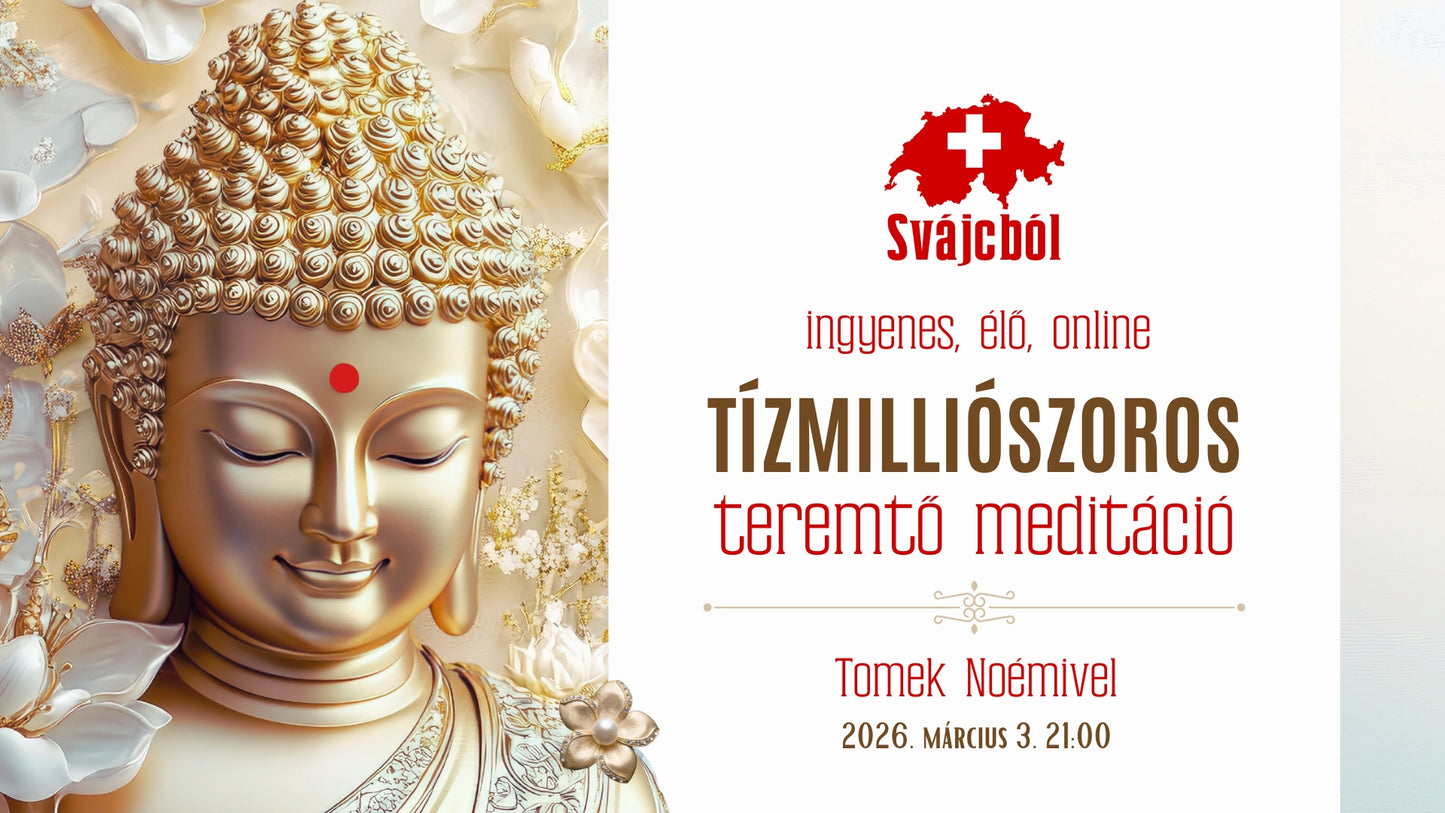 Tízmilliószoros Napi teremtő meditáció Tomek Noémivel (ingyenes, élő, online)